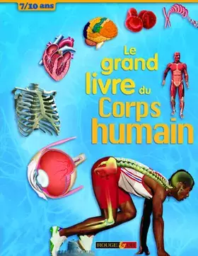 Couverture du produit · Le grand livre du corps humain