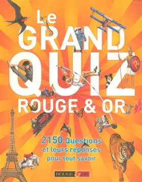 Couverture du produit · Le grand quiz Rouge & Or