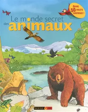 Couverture du produit · Le monde secret des animaux