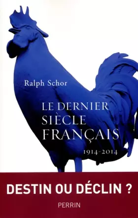 Couverture du produit · Le dernier siècle français (1914-2015)