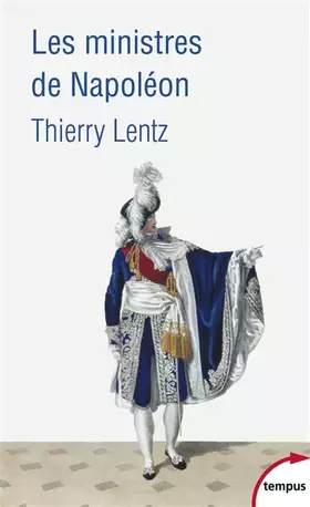 Couverture du produit · Les ministres de Napoléon