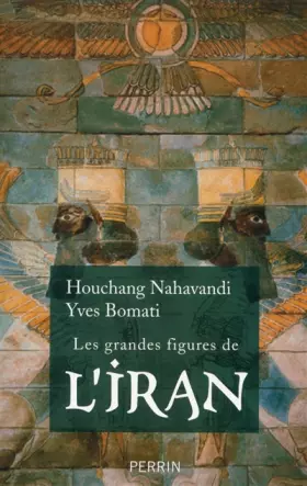 Couverture du produit · Les grandes figures de l'Iran