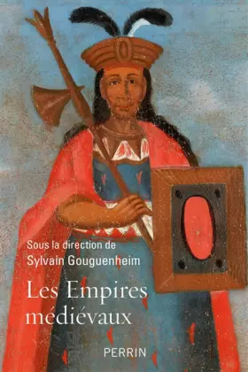 Couverture du produit · Les empires médiévaux