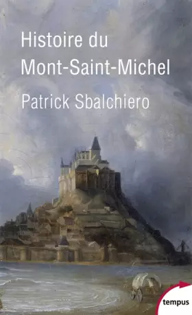 Couverture du produit · Histoire du Mont-Saint-Michel