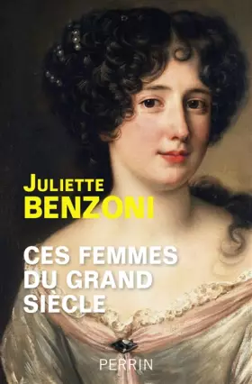 Couverture du produit · Ces femmes du Grand Siècle