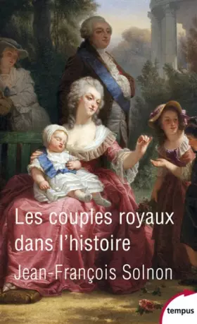 Couverture du produit · Les couples royaux dans l'histoire