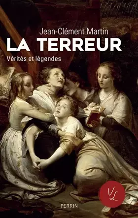 Couverture du produit · La terreur. Vérités et légendes