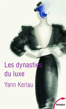 Couverture du produit · Les dynasties du luxe