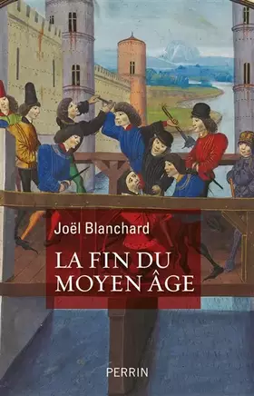 Couverture du produit · La Fin du Moyen Age