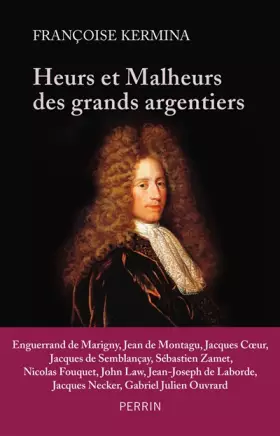 Couverture du produit · Heurs et malheurs des grands argentiers