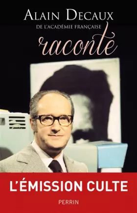 Couverture du produit · Alain Decaux raconte