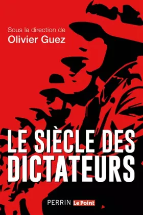 Couverture du produit · Le siècle des dictateurs