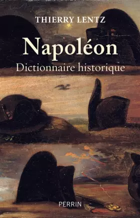 Couverture du produit · Napoléon : dictionnaire historique