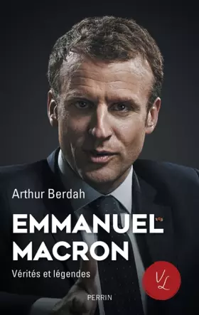 Couverture du produit · Macron, Vérités & légendes