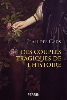 Couverture du produit · Des couples tragiques de l'histoire
