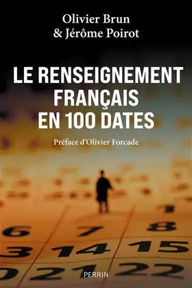 Couverture du produit · Le renseignement français en 100 dates