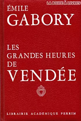Couverture du produit · Les Grandes heures de Vendée