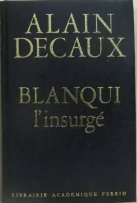 Couverture du produit · Blanqui, l'insurgé