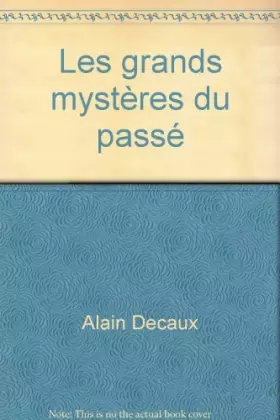 Couverture du produit · LES GRANDS MYSTERES DU PASSE