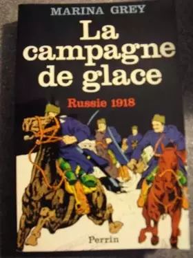 Couverture du produit · La campagne de glace : russie 1918