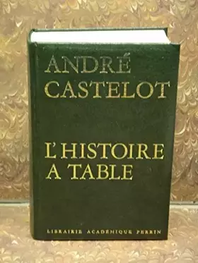 Couverture du produit · L'histoire à table : si la cuisine m'était contée
