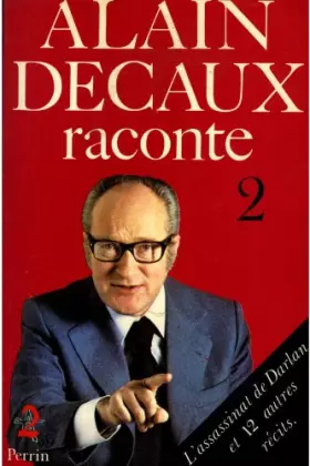 Couverture du produit · ALAIN DECAUX RACONTE. Tome 2