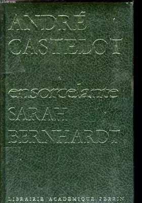 Couverture du produit · Ensorcelante sarah bernhardt -luxe-