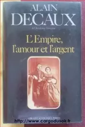 Couverture du produit · L'Empire, l'amour et l'argent : Amours Second Empire