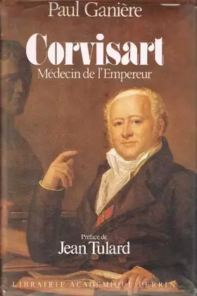 Couverture du produit · Corvisart, médecin de l'Empereur