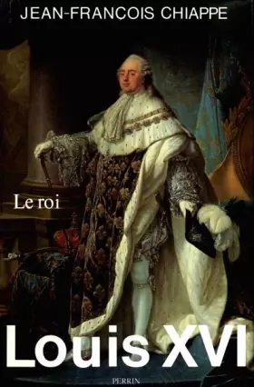 Couverture du produit · Louis XVI, tome 2 : Le roi