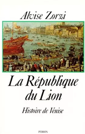 Couverture du produit · La République du Lion - Histoire de Venise