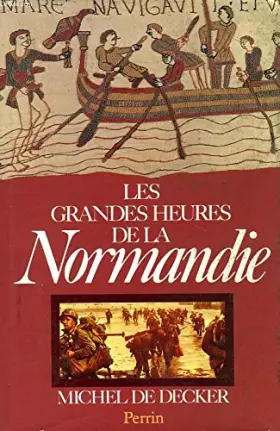 Couverture du produit · Les Grandes Heures de la Normandie