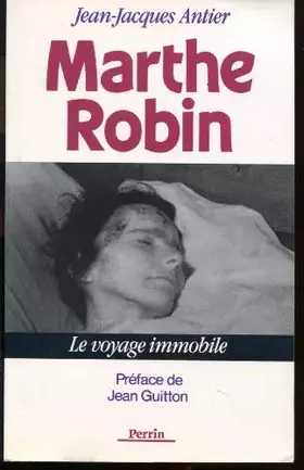 Couverture du produit · Marthe Robin : Le voyage immobile