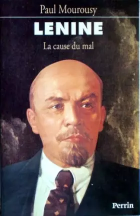 Couverture du produit · Lenine : la cause du mal