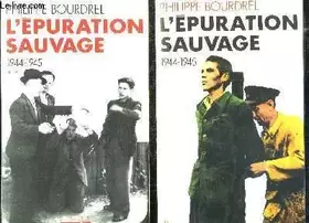 Couverture du produit · L'EPURATION SAUVAGE. Tome2, 1944-1945