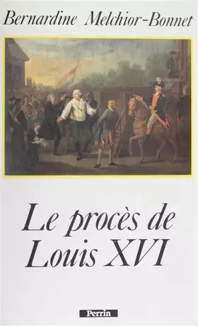 Couverture du produit · Le procès de Louis XVI