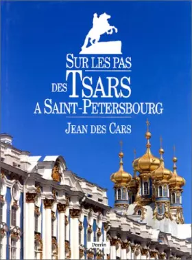 Couverture du produit · Sur les pas des Tsars à Saint-Petersbourg