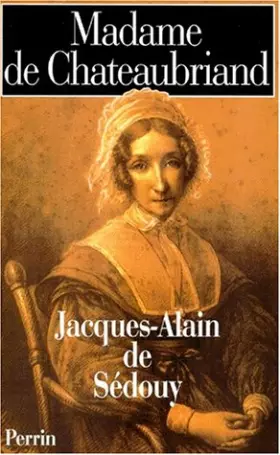 Couverture du produit · Madame de Chateaubriand