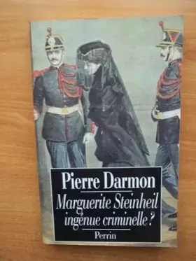 Couverture du produit · Marguerite Steinheil : Ingénue criminelle ?