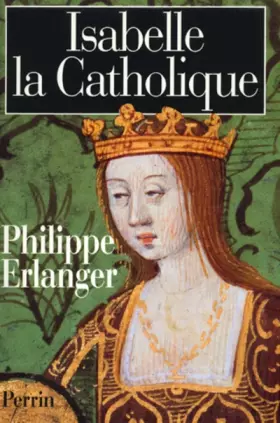 Couverture du produit · ISABELLE LA CATHOLIQUE