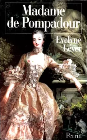 Couverture du produit · Madame de Pompadour