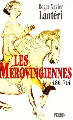Couverture du produit · Les Mérovingiennes, 486-714