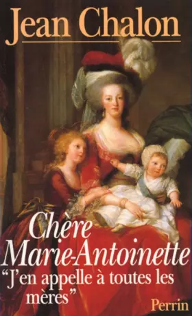 Couverture du produit · Chère Marie-Antoinette