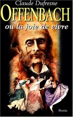 Couverture du produit · Offenbach ou La joie de vivre