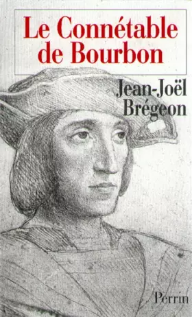 Couverture du produit · Le Connétable de Bourbon