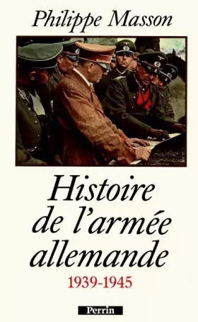 Couverture du produit · Histoire de l'armée allemande 1939-1945