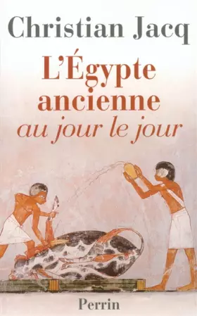 Couverture du produit · Egypte ancienne au jour