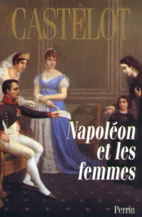 Couverture du produit · Napoléon et les femmes