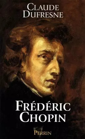 Couverture du produit · Frédéric Chopin ou l'Histoire d'une âme