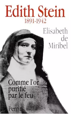 Couverture du produit · EDITH STEIN 1891-1942. Comme l'or purifié par le feu